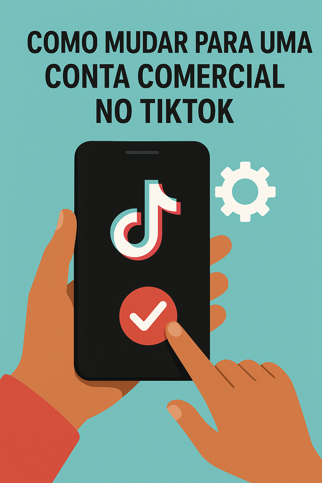 como mudar para uma conta comercial no TikTok. Tutorial passo a passo de como mudar para uma conta comercial no TikTok